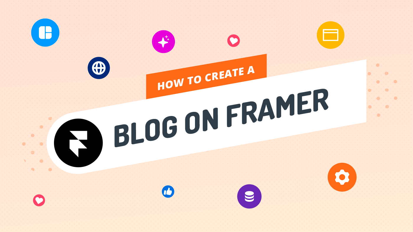 How to Create a Blog on Framer