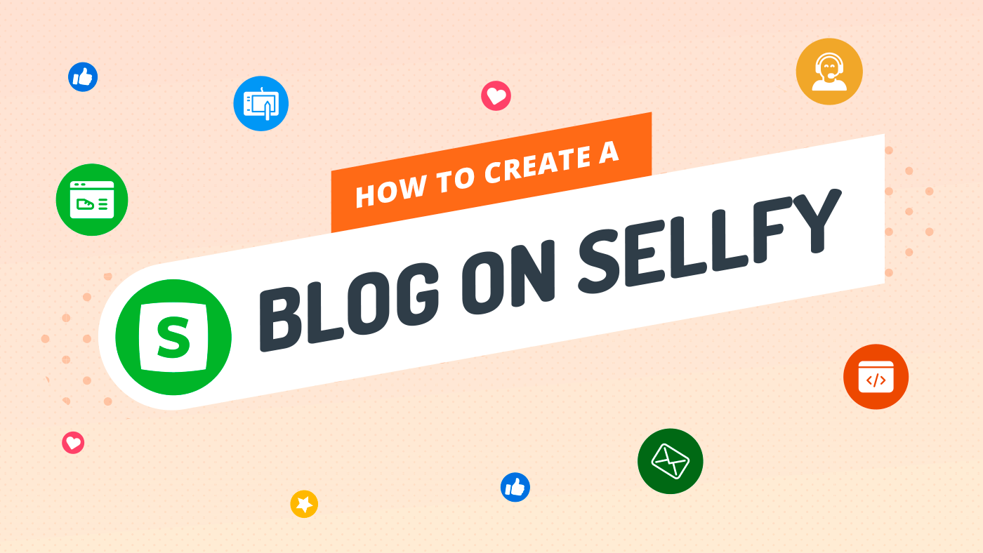 Sellfy Blog