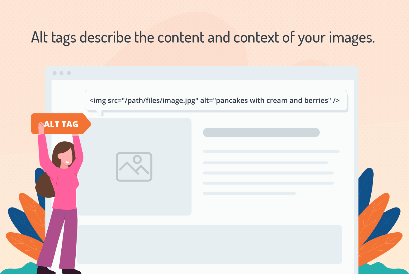 Alt tags describe your images