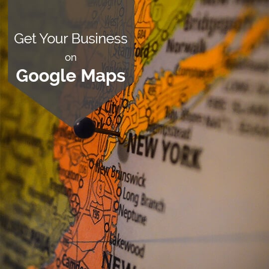 How To Get Your Business On Google Maps