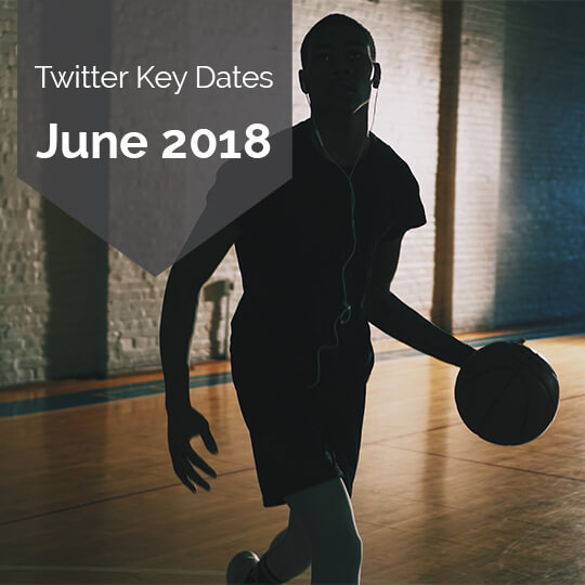 Key Dates for Marketing on Twitter in June 2018