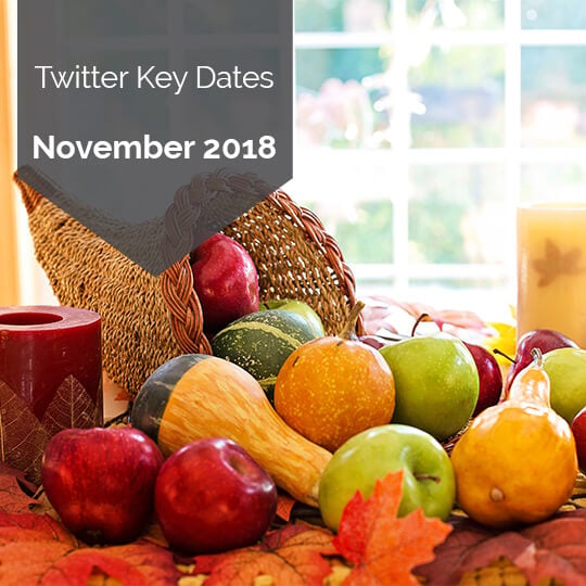 Key Dates for Marketing on Twitter in November 2018