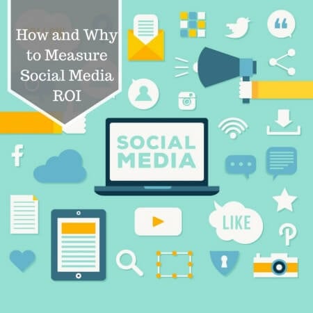 How and Why to Measure Social Media ROI