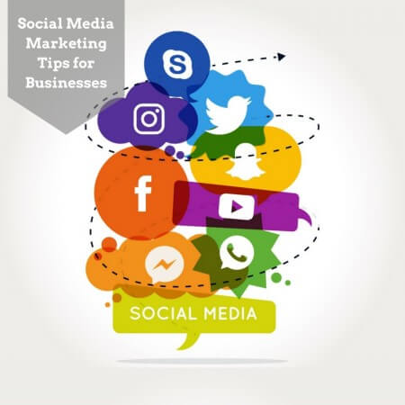 Best Social Media Marketing Tips for Businesses