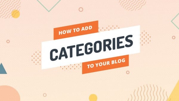 How to Add Categories to Your Blog