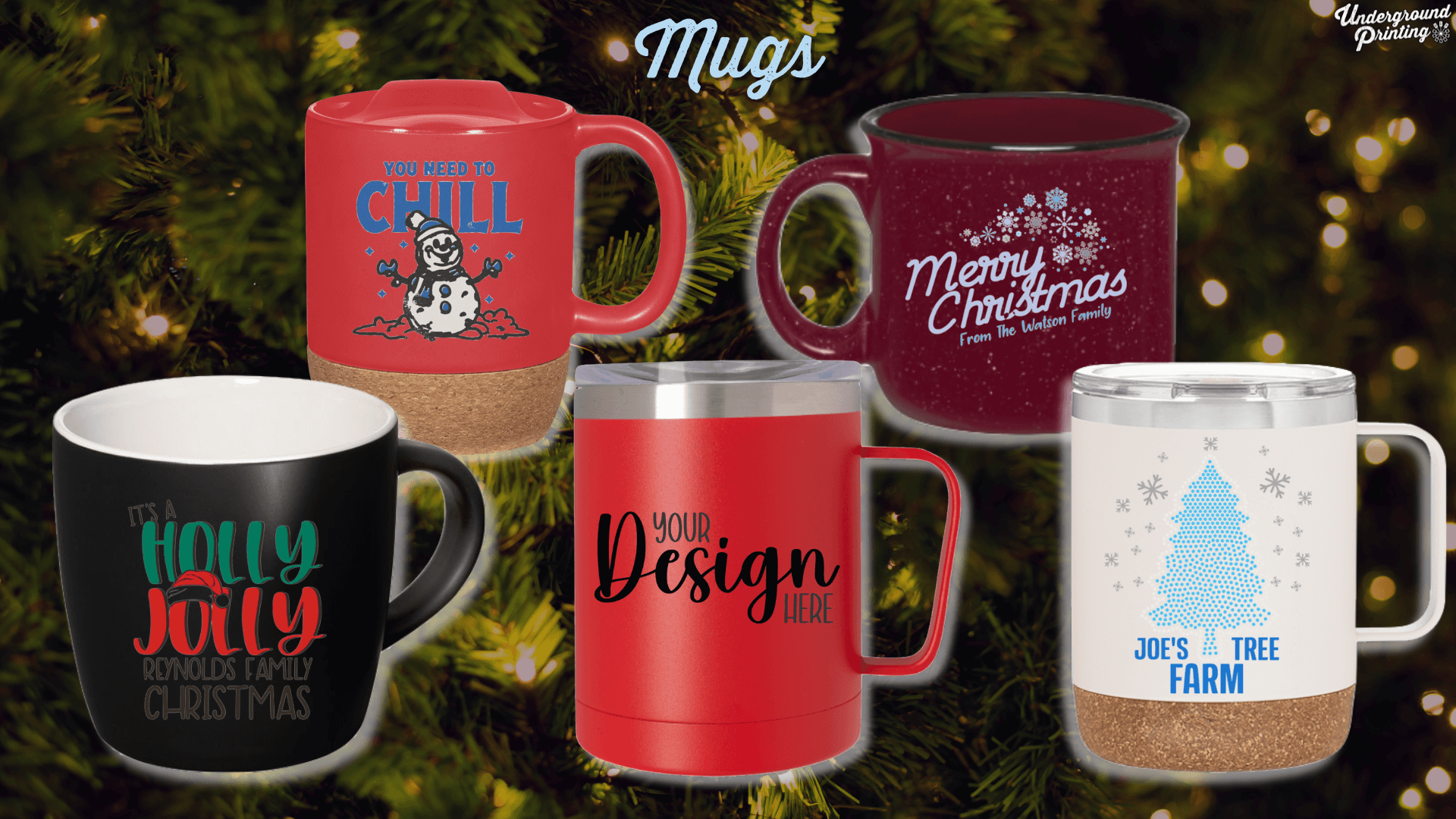 A collection of holiday-themed personalized mugs, including designs like "You Need to Chill" with a snowman, "Merry Christmas" with snowflakes, and customizable options with "Your Design Here" on red and white mugs