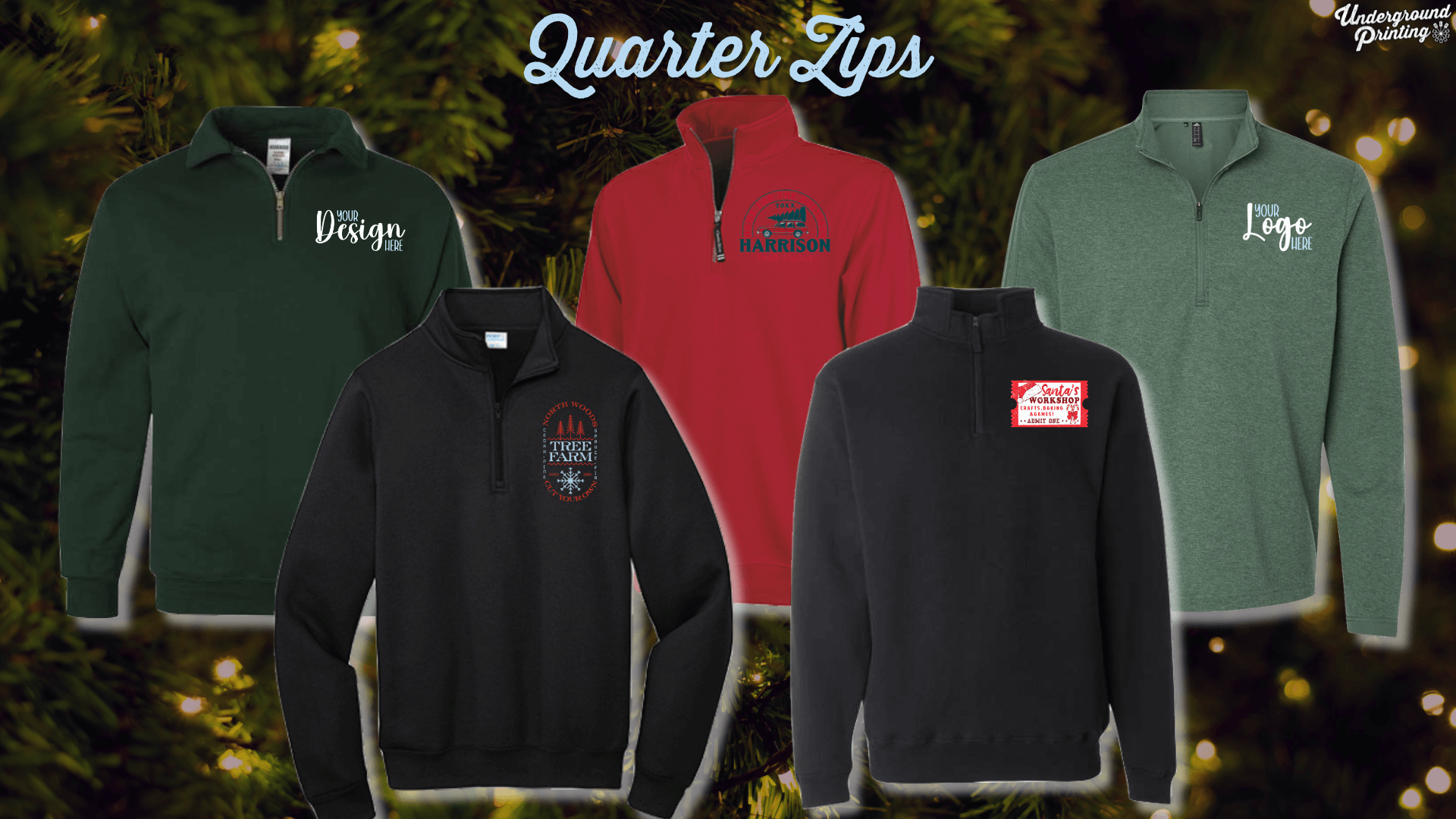 A collection of holiday-themed quarter zip sweatshirts in green, red, black, and grey with various holiday prints like "Tree Farm," "Santa's Workshop," and custom design placeholders, displayed against a festive background of holiday greenery.