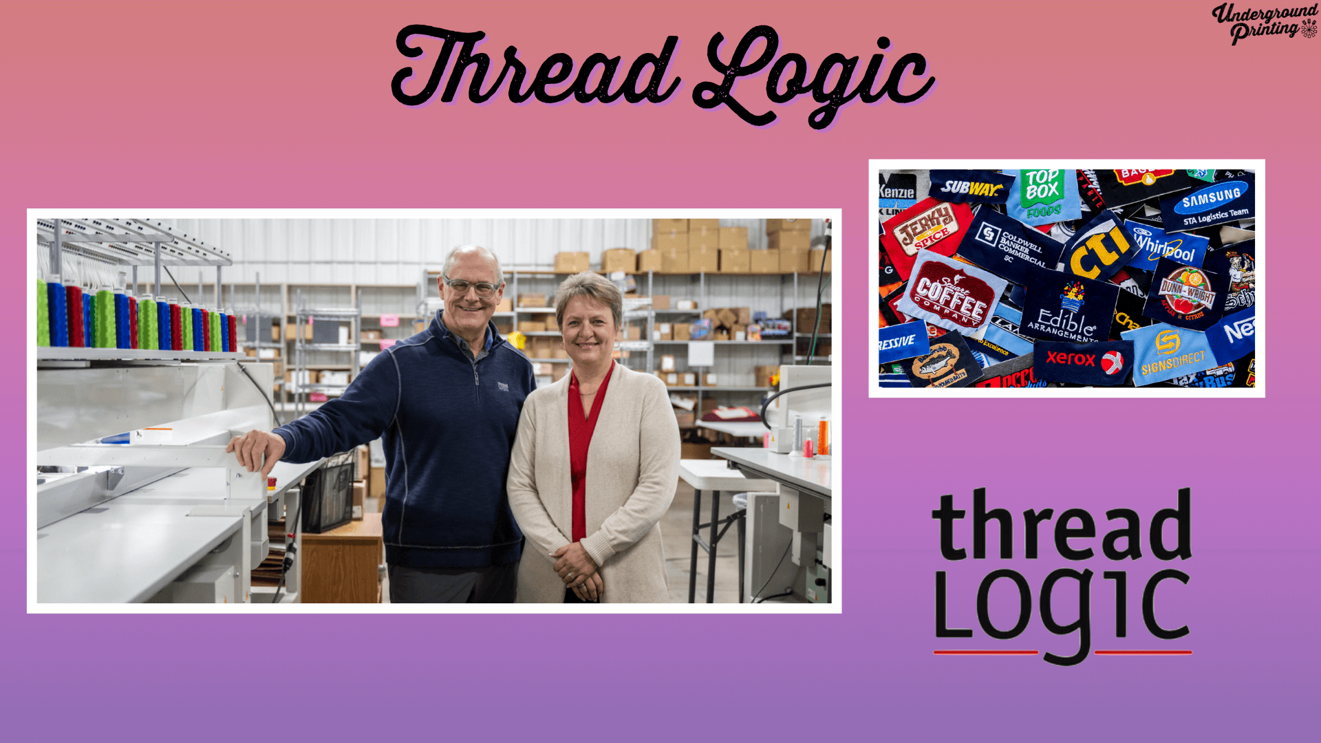 Two photos side by side. The left shows two individuals standing in an embroidery workspace with shelves of thread in the background, and the right shows a collection of embroidered patches with different brand logos. The images are set against a gradient pink and purple background with the "Thread Logic" logo at the bottom right and "Thread Logic" in black script at the top.