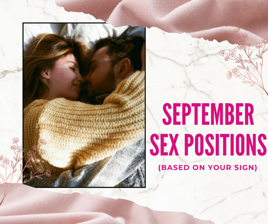 September Sex Positions (Based on Your Sign)