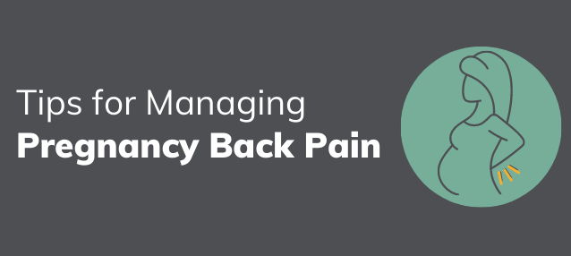 Back Pain Relief: How to Find It During Pregnancy