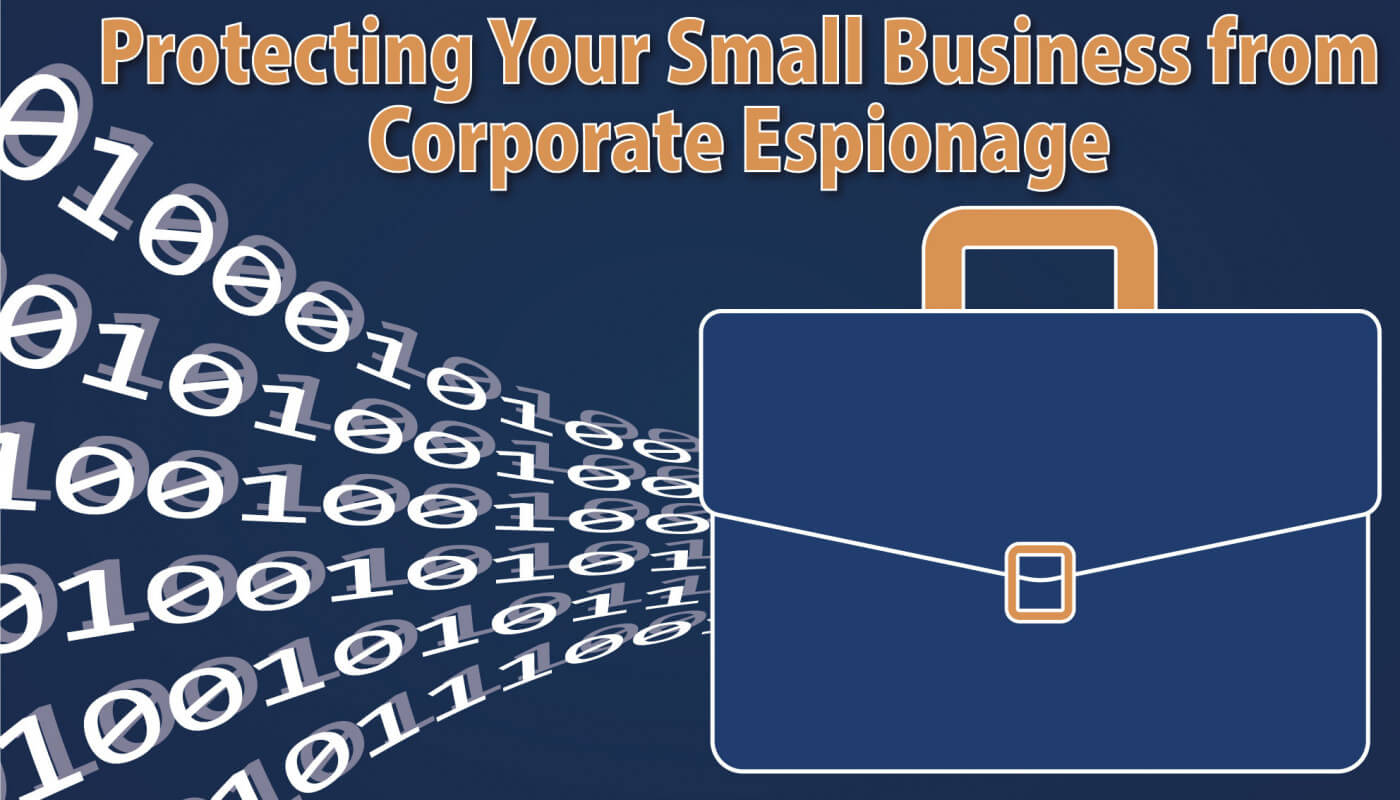 Corporate Espionage and Your Small Business