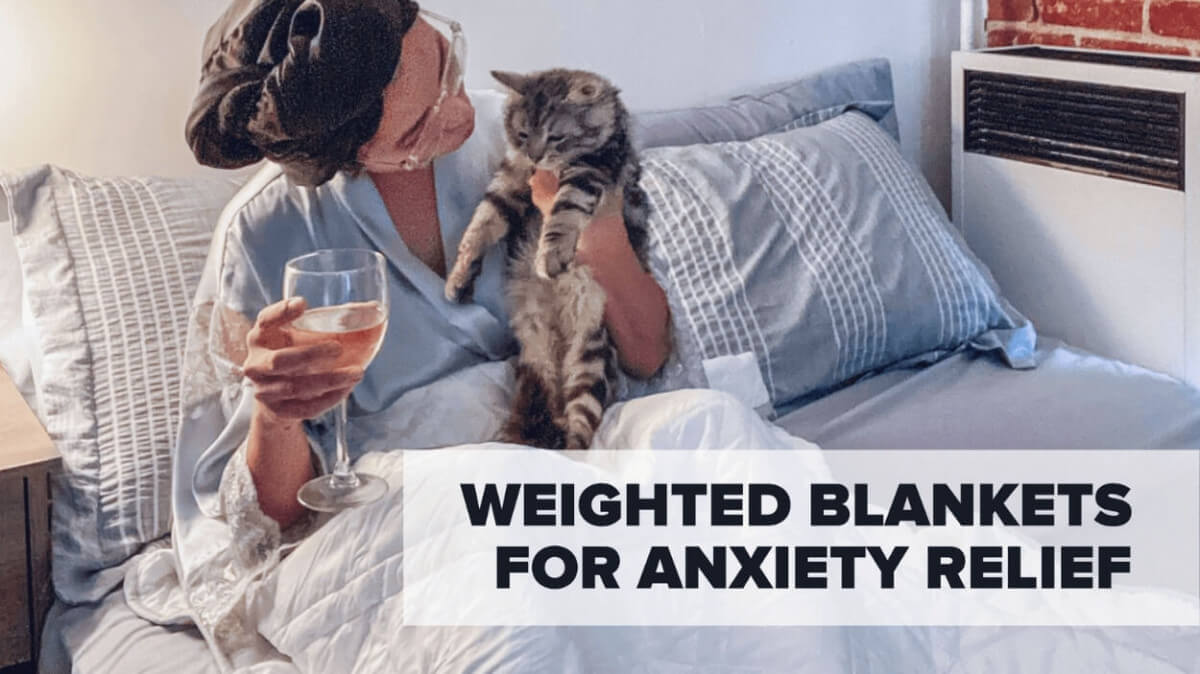 Weighted Blankets for Anxiety Relief