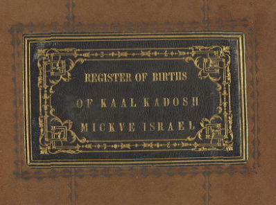 The cover of the Kaal Kadosh Mickve Israel Birth Registry