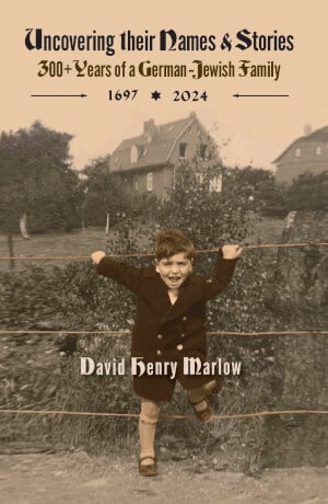 300+ Years of a German-Jewish Family 1697-2024