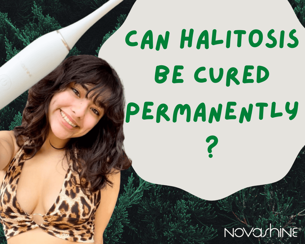 Can Halitosis Be Cured Permanently?