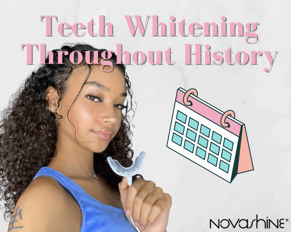 Teeth Whitening Throughout History