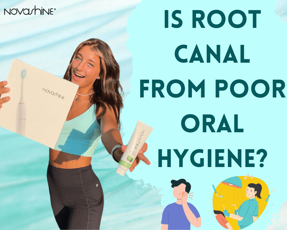 Is My Root Canal From Poor Oral Hygiene?