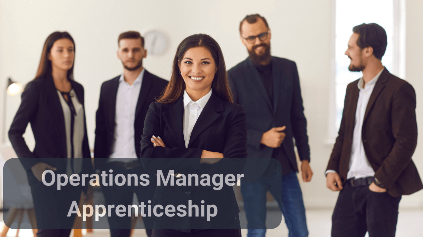 Upskill Your Staff with Our Operations Manager Apprenticeship Programme