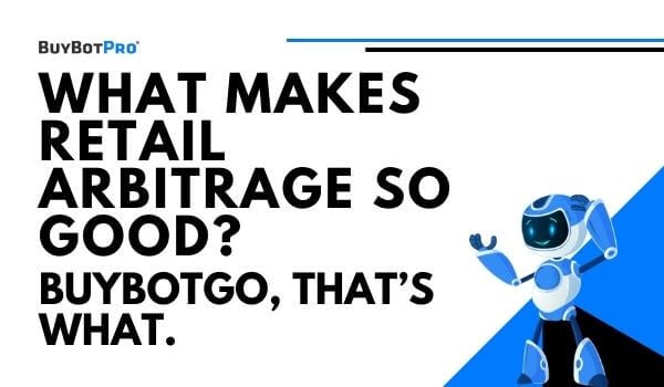 Page 10 of 19 - BuyBotPro: Online Arbitrage & Retail Arbitrage For   FBA Sellers