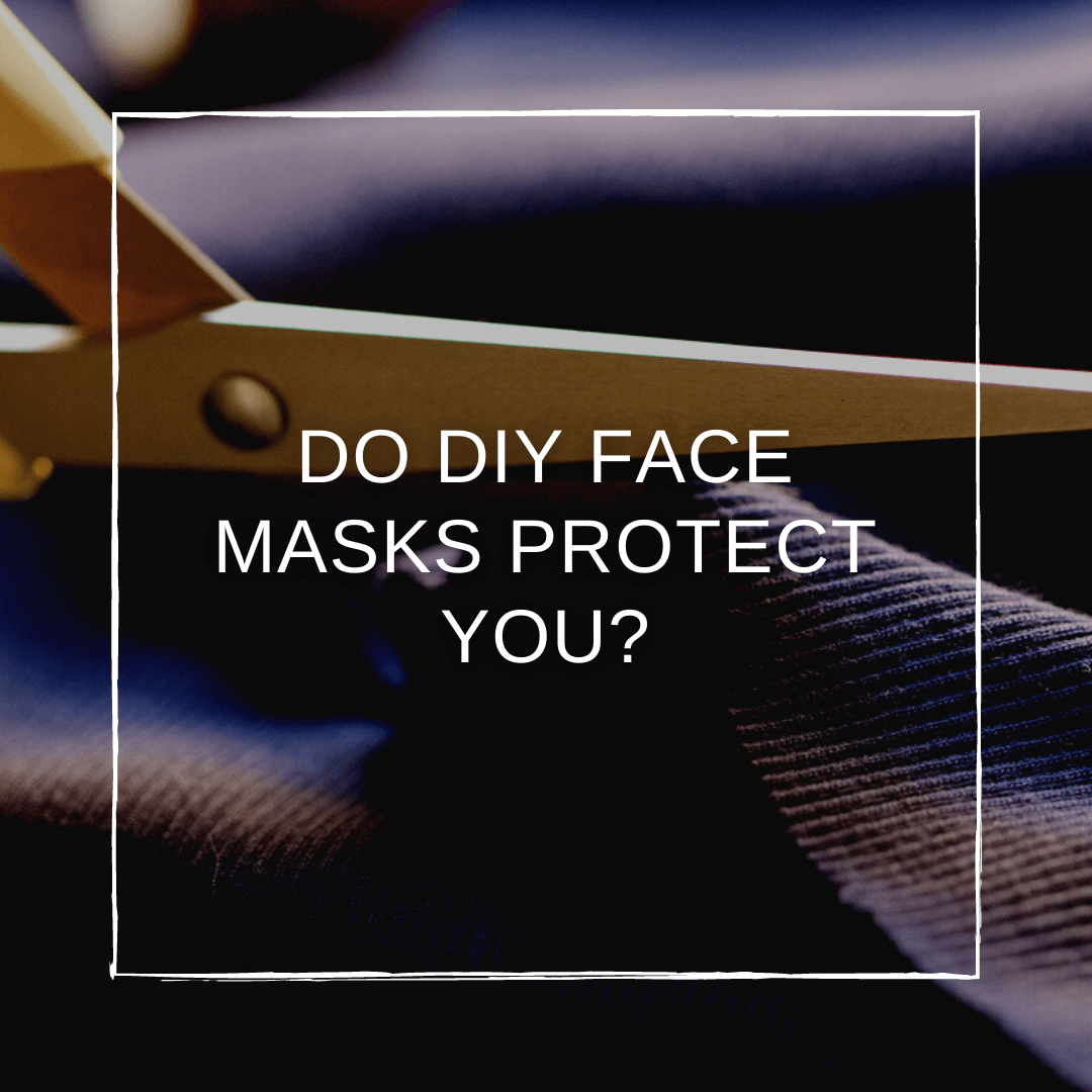 Do DIY Face Masks Really Protect You?