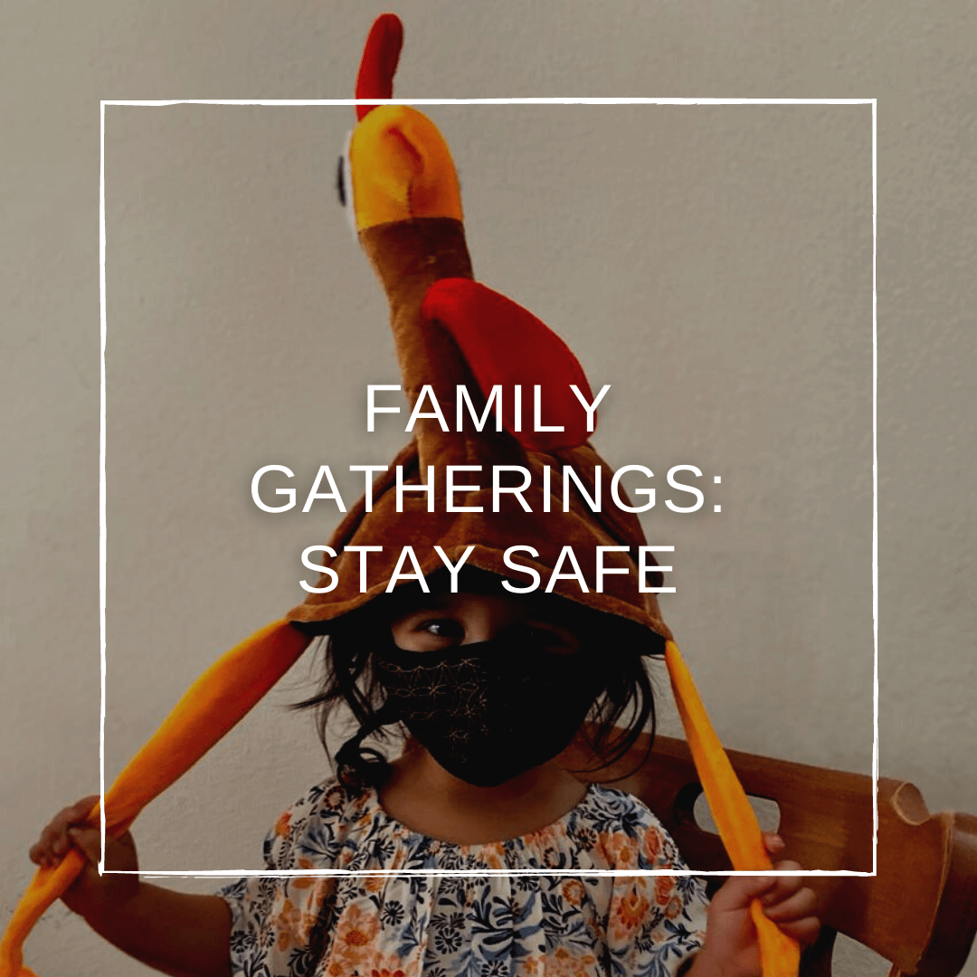 Family Gatherings 2020: Stay Safe