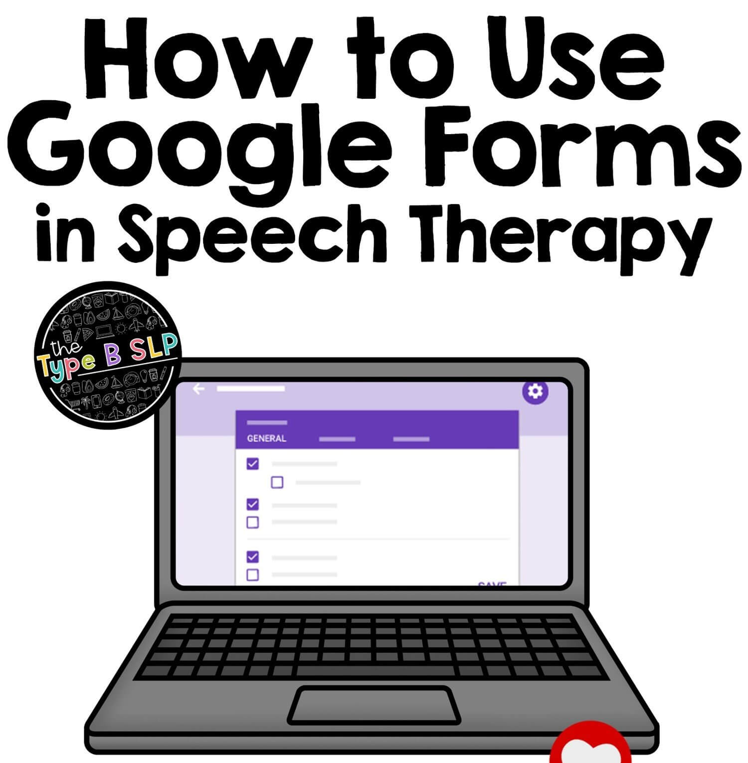 Using Google Forms in Speech Therapy