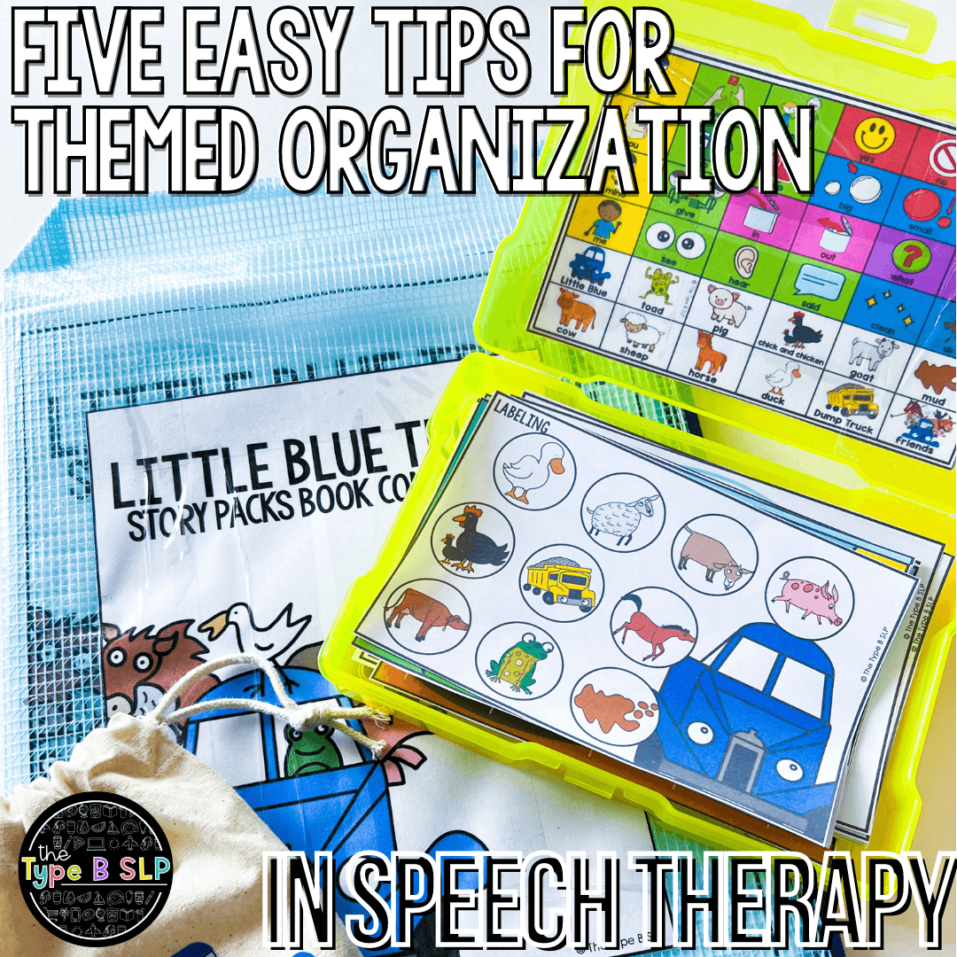 How-To Organize Your Themed Materials in Speech Therapy: 5 Tips for Success