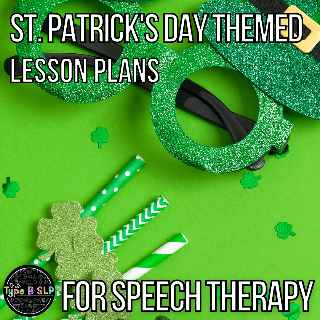 St. Patrick's Day Themed Lesson Plans for Speech Therapy!