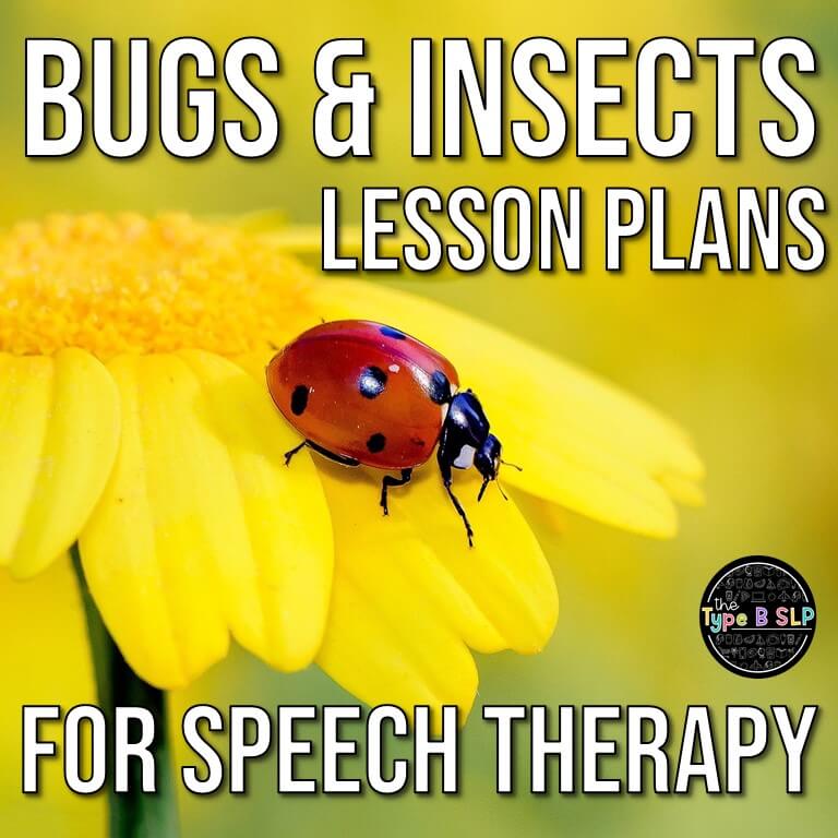 Bugs & Insects Lesson Plans for Speech Therapy