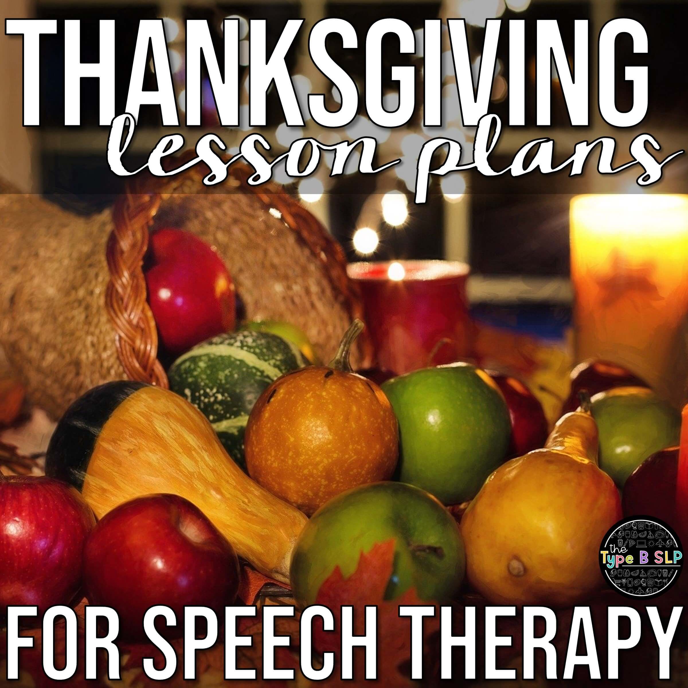 Thanksgiving Themed Lesson Plans for Speech Therapy