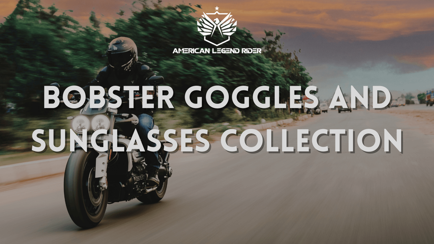 BOBSTER GOGGLES AND SUNGLASSES COLLECTION