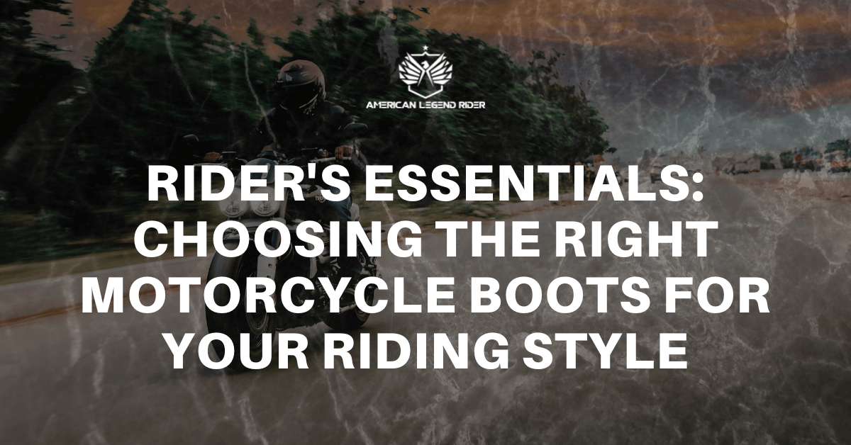 Rider's Essentials: Choosing the Right Motorcycle Boots for Your Riding Style