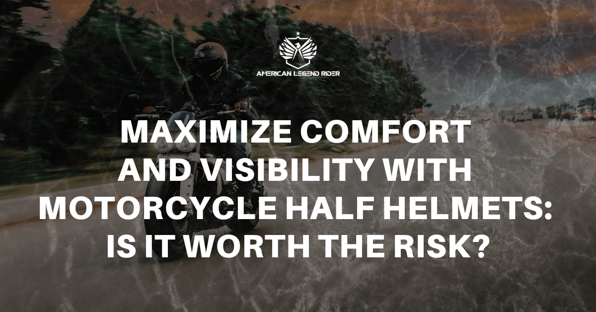 Maximize Comfort and Visibility with Motorcycle Half Helmets: Is it Worth the Risk?