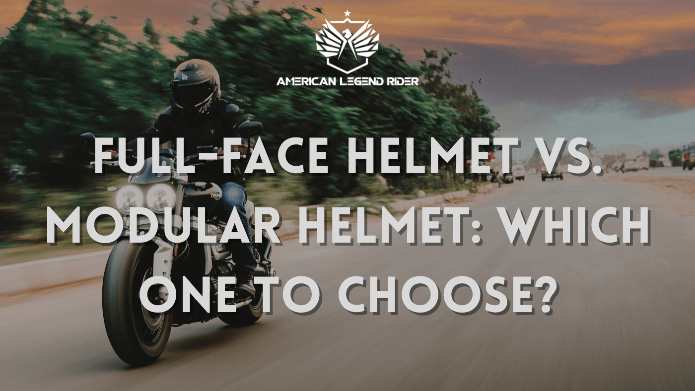 Full-Face Helmet Vs. Modular Helmet: Which One To Choose?