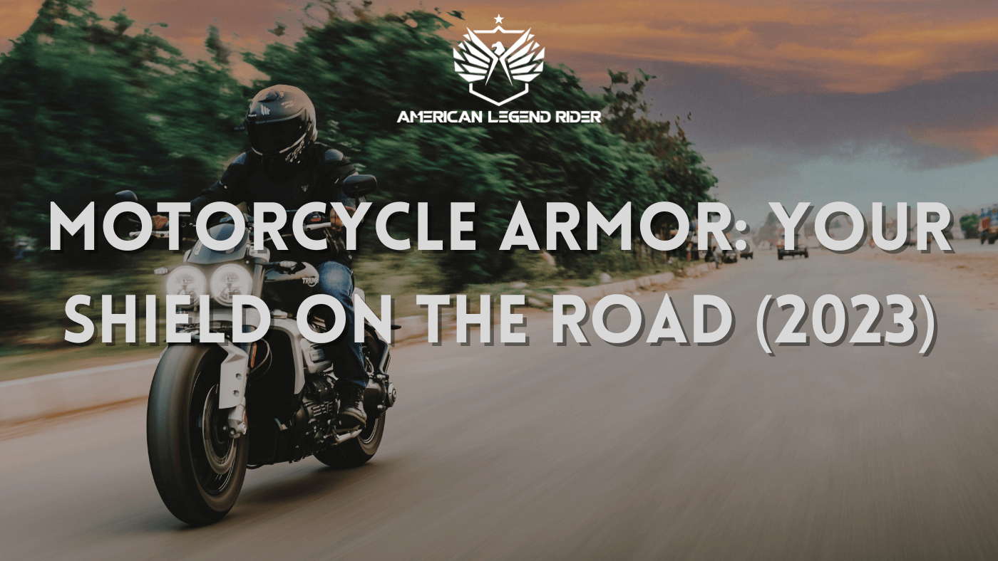 Motorcycle Armor: Your Shield on the Road (2023)