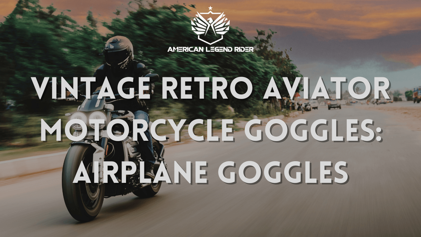 Vintage Retro Aviator Motorcycle Goggles: Airplane Goggles