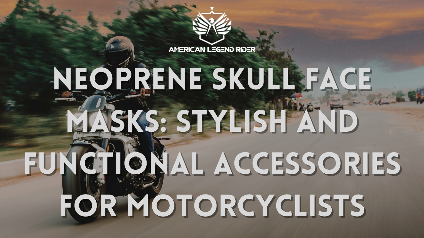 Neoprene Skull Face Masks: Stylish and Functional Accessories for Motorcyclists