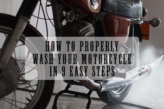 How to Properly Wash Your Motorcycle in 9 Easy Steps