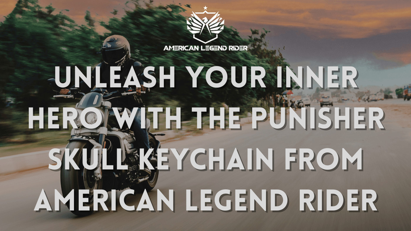 Unleash Your Inner Hero with the Punisher Skull Keychain from American Legend Rider