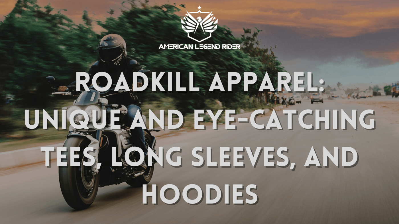 Roadkill Apparel: Unique and Eye-Catching Tees, Long Sleeves, and Hoodies