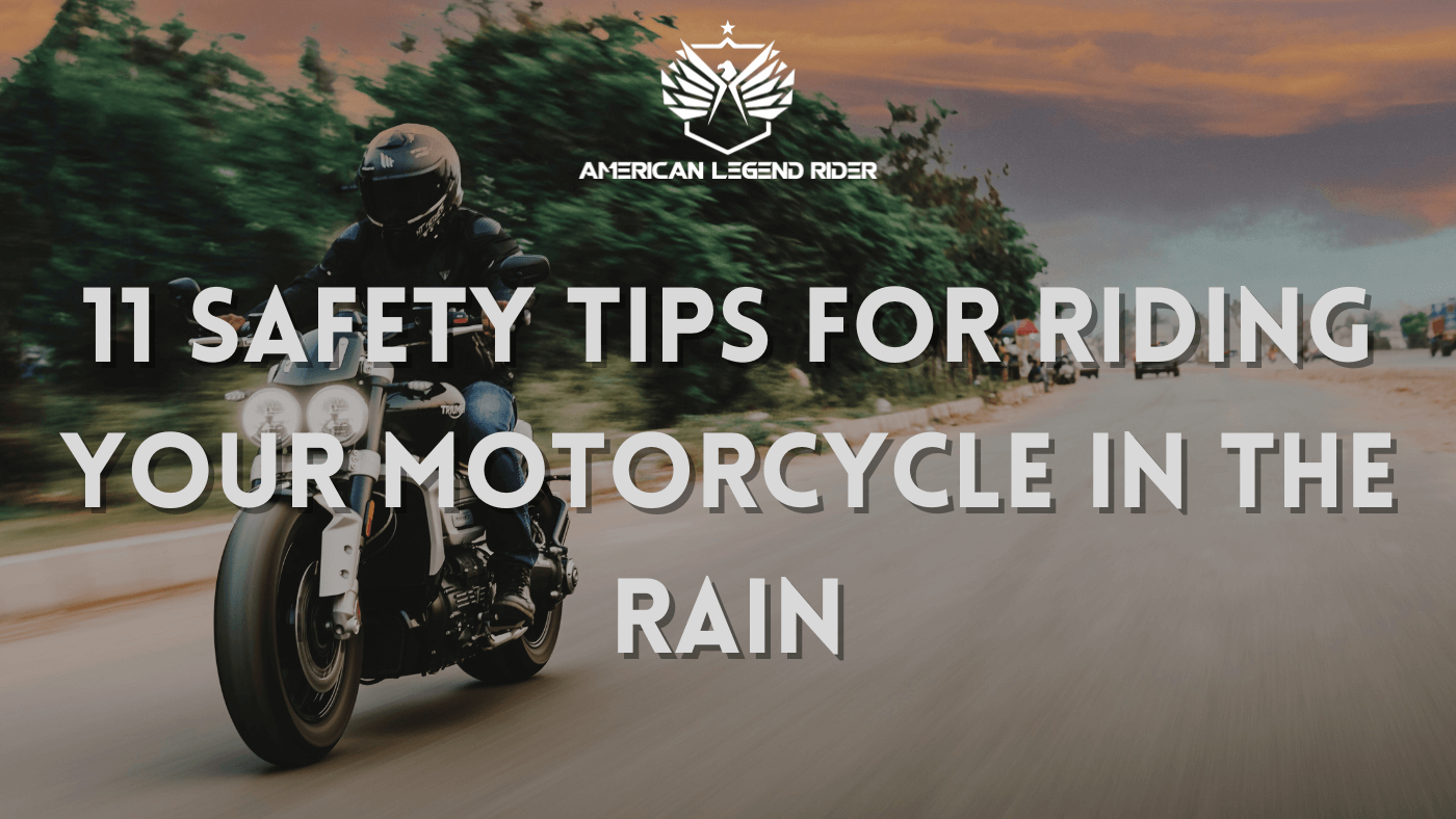 11 Safety Tips for Riding Your Motorcycle in the Rain