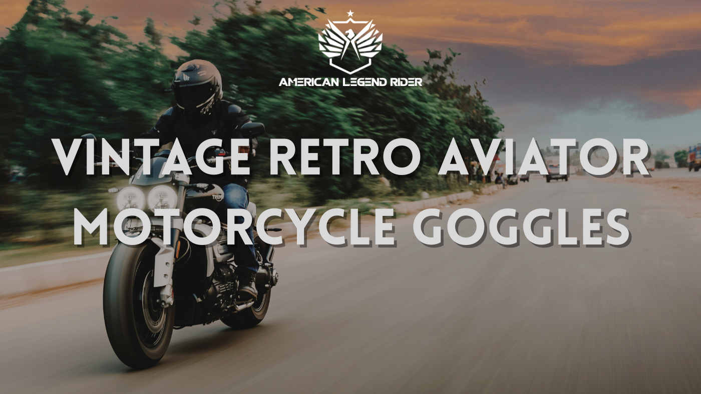 Vintage Retro Aviator Motorcycle Goggles