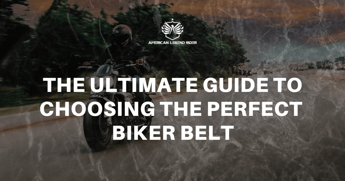 The Ultimate Guide to Choosing the Perfect Biker Belt