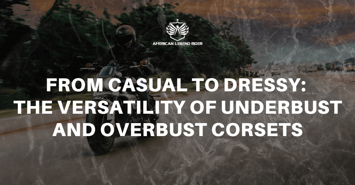 From Casual to Dressy: The Versatility of Underbust and Overbust Corsets