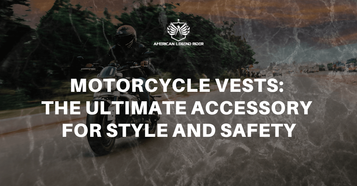 Motorcycle Vests: The Ultimate Accessory for Style and Safety