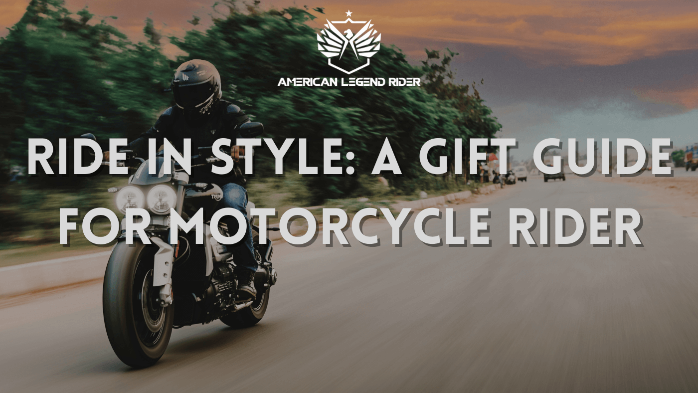 Ride in Style: A Gift Guide for Motorcycle Rider