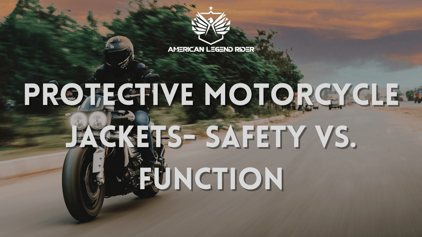 Protective Motorcycle Jackets- Safety vs. Function