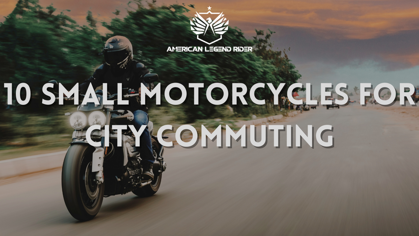 10 Small Motorcycles for City Commuting