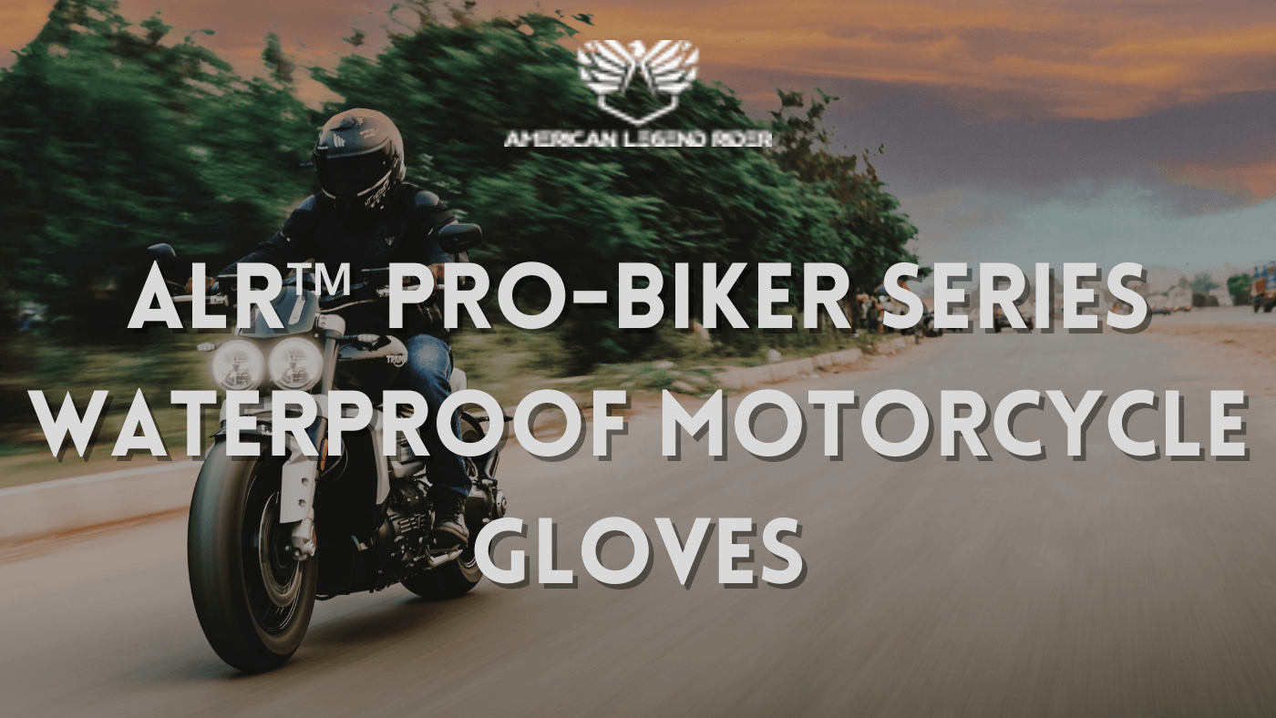 ALR™ PRO-BIKER SERIES WATERPROOF MOTORCYCLE GLOVES