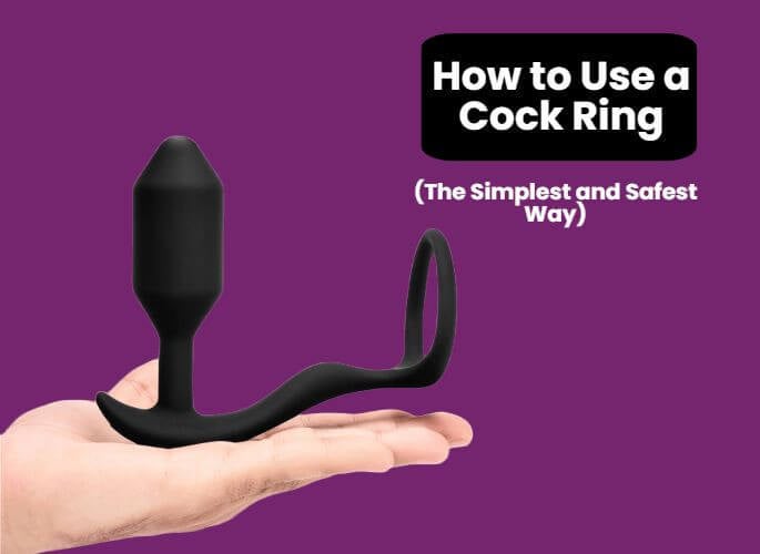 How to Use a Cock Ring (The Simplest Safest Way) Condomania.com